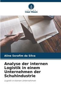 Produktbild: Analyse der internen Logistik in einem Unternehmen der Schuhindustrie
