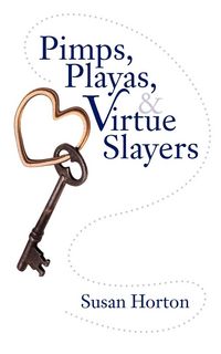 Produktbild: Pimps, Playas, & Virtue Slayers