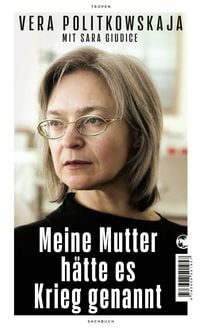 Produktbild: Meine Mutter h&auml;tte es Krieg genannt