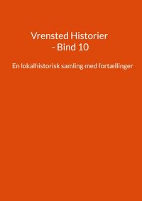 Produktbild: Vrensted Historier - Bind 10