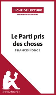 Produktbild: Le Parti pris des choses de Francis Ponge (Fiche de lecture)
