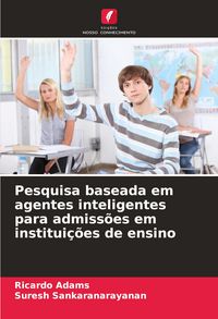 Produktbild: Pesquisa baseada em agentes inteligentes para admiss&otilde;es em institui&ccedil;&otilde;es de ensino