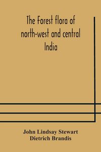 Produktbild: The Forest Flora Of North-West And Central India