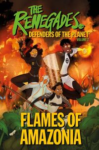 Produktbild: Renegades Flames Of Amazonia
