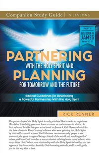Produktbild: Partnering With the Holy Spirit and Planning For Tomorrow and the Future Study Guide