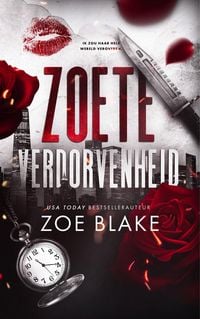 Produktbild: Zoete verdorvenheid (Meedogenloze obsessie, #2)