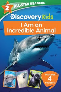 Produktbild: Discovery Kids All-Star Readers: I Am an Incredible Animal Level 2