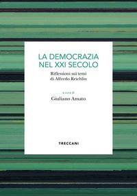 Produktbild: La democrazia del XXI secolo. Riflessioni sui temi di Alfredo Reichlin
