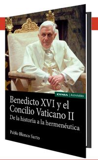 Produktbild: Benedicto XVI y el Concilio Vaticano II : de la historia a la hermen&eacute;utica