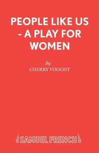 Produktbild: People Like Us - A Play for Women
