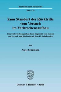 Produktbild: Zum Standort des R&uuml;cktritts vom Versuch im Verbrechensaufbau.