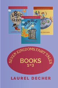 Bild vom Artikel Seven Kingdoms Fairy Tales vom Autor Laurel Decher