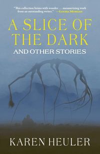 Produktbild: A Slice of the Dark and Other Stories