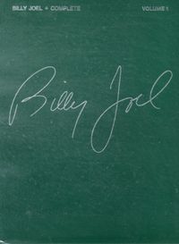 Produktbild: Billy Joel Complete - Volume 1 Piano Vocal and Guitar Chords Songbook Over 50 Songs from Joel S First 5 Albums Sheet Music for Pop and Rock Fans