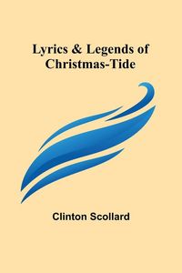 Produktbild: Lyrics & Legends of Christmas-Tide