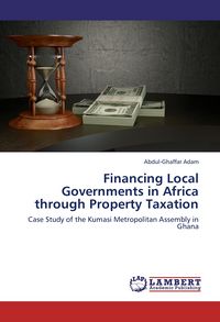 Produktbild: Financing Local Governments in Africa through Property Taxation