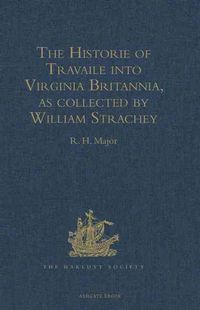 Produktbild: The Historie of Travaile into Virginia Britannia