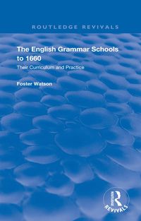 Produktbild: The English Grammar Schools to 1660