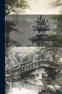 Produktbild: Voyage (en Chine) De Barrow