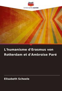 Produktbild: L'humanisme d'Erasmus von Rotterdam et d'Ambroise Par&eacute;