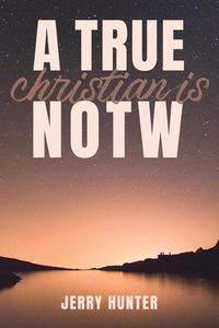 Produktbild: A True Christian is NOTW