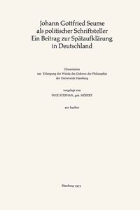 Produktbild: Johann Gottfried Seume als politischer Schriftsteller Ein Beitrag zur Sp&auml;taufkl&auml;rung in Deutschland