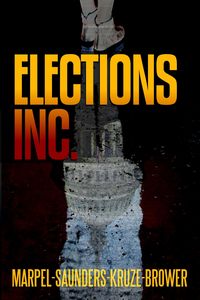 Produktbild: Elections, Inc. (Speculative Fiction Parable Anthology)