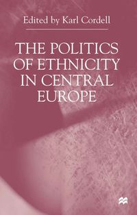 Produktbild: The Politics of Ethnicity in Central Europe