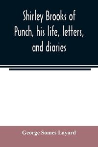 Produktbild: Shirley Brooks of Punch, his life, letters, and diaries