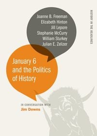 Produktbild: January 6 and the Politics of History