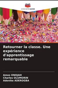 Produktbild: Retourner la classe. Une exp&eacute;rience d'apprentissage remarquable