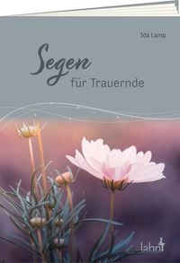 Produktbild: Segen f&uuml;r Trauernde
