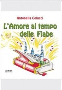 Produktbild: L' amore al tempo delle fiabe