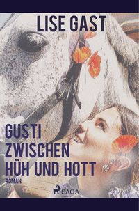 Produktbild: Gusti zwischen H&uuml;h und Hott