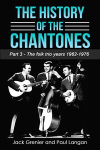 Produktbild: The History of The Chantones: Part 3 - The folk years 1962-1976
