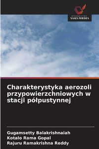 Produktbild: Charakterystyka aerozoli przypowierzchniowych w stacji p&oacute;&iquest;pustynnej