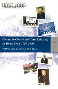 Produktbild: Changing Church and State Relations in Hong Kong, 1950-2000
