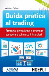 Produktbild: Guida pratica al trading. Strategie, piattaforme e strumenti per operare sui mercati finanziari