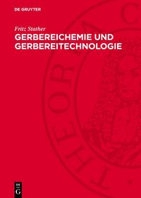 Produktbild: Gerbereichemie und Gerbereitechnologie