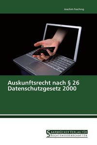 Produktbild: Auskunftsrecht nach &sect; 26 Datenschutzgesetz 2000