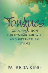 Produktbild: Tongues: God's Provision for Dynamic Growth and Supernatural Living