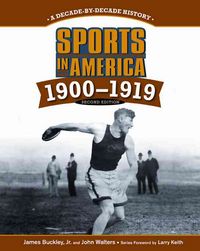 Produktbild: Sports in America: 1900 To 1919, 2nd Edition