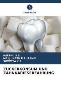 Produktbild: Zuckerkonsum und Zahnkarieserfahrung
