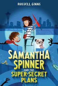 Produktbild: Samantha Spinner and the Super-Secret Plans