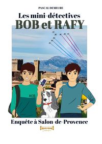Produktbild: Bob et Rafy, les mini-d&eacute;tectives - Tome 6