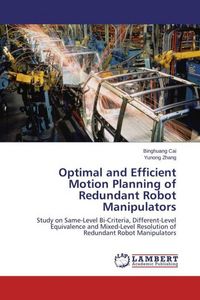 Produktbild: Optimal and Efficient Motion Planning of Redundant Robot Manipulators