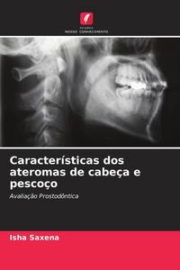 Produktbild: Caracter&iacute;sticas dos ateromas de cabe&ccedil;a e pesco&ccedil;o