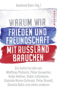 Produktbild: Warum wir Frieden und Freundschaft mit Russland brauchen