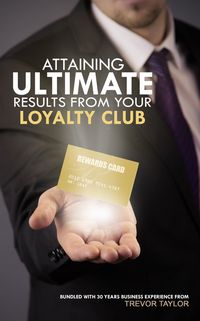 Produktbild: Attaining Ultimate Results from your Loyalty Club