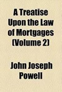 Produktbild: A Treatise Upon the Law of Mortgages (Volume 2)